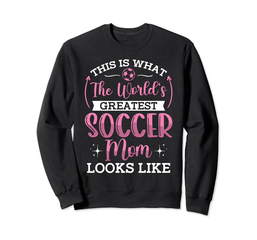 Soccer Mom This Is What Basketball Mom Sweatshirt - Graphic Print Unisex - T-Shirt, Sweatshirt, Hoodie
