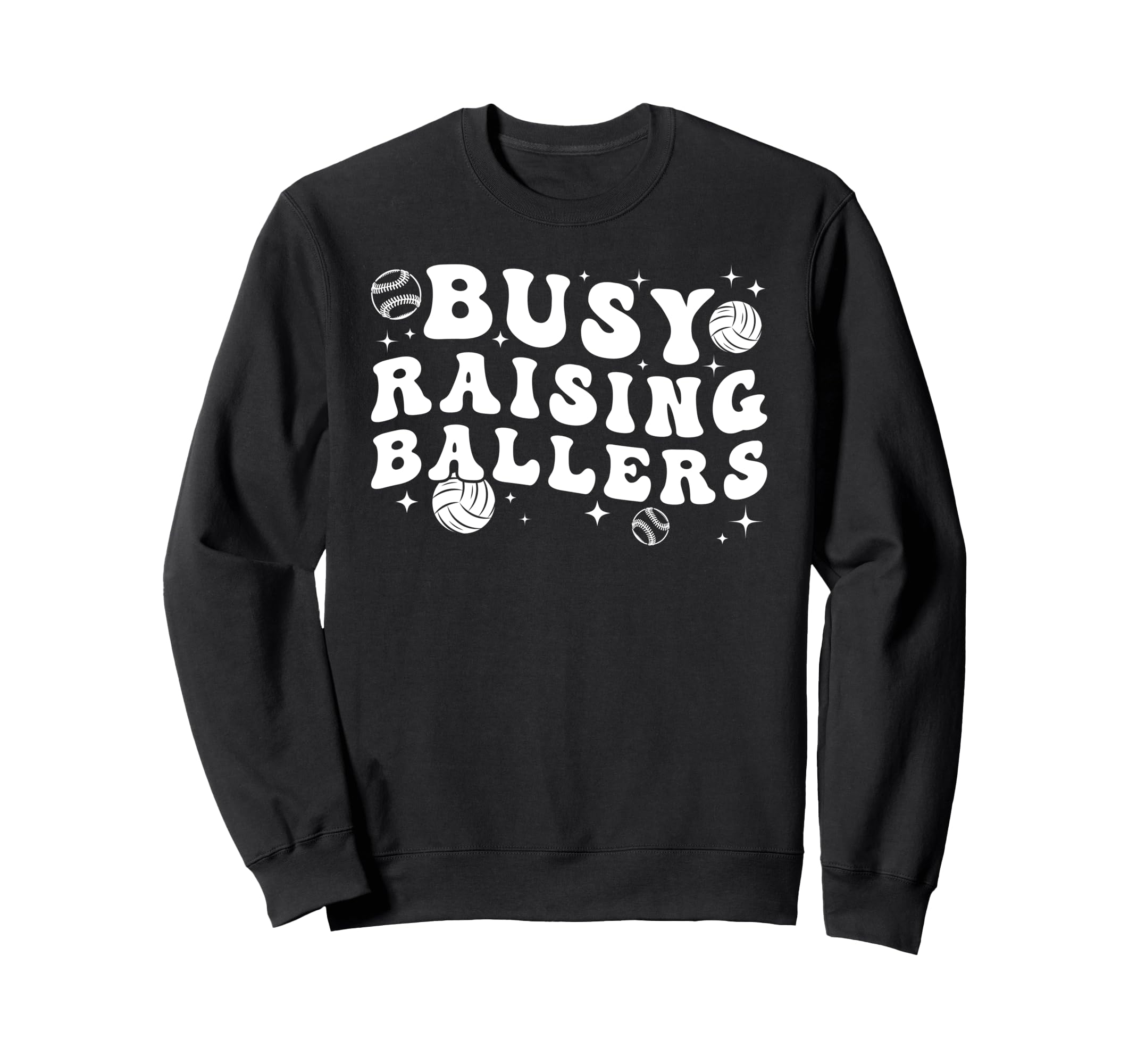 Busy Raising Ballers Volleyball Sweatshirt - Unique Graphic Unisex - T-Shirt, Sweatshirt, Hoodie