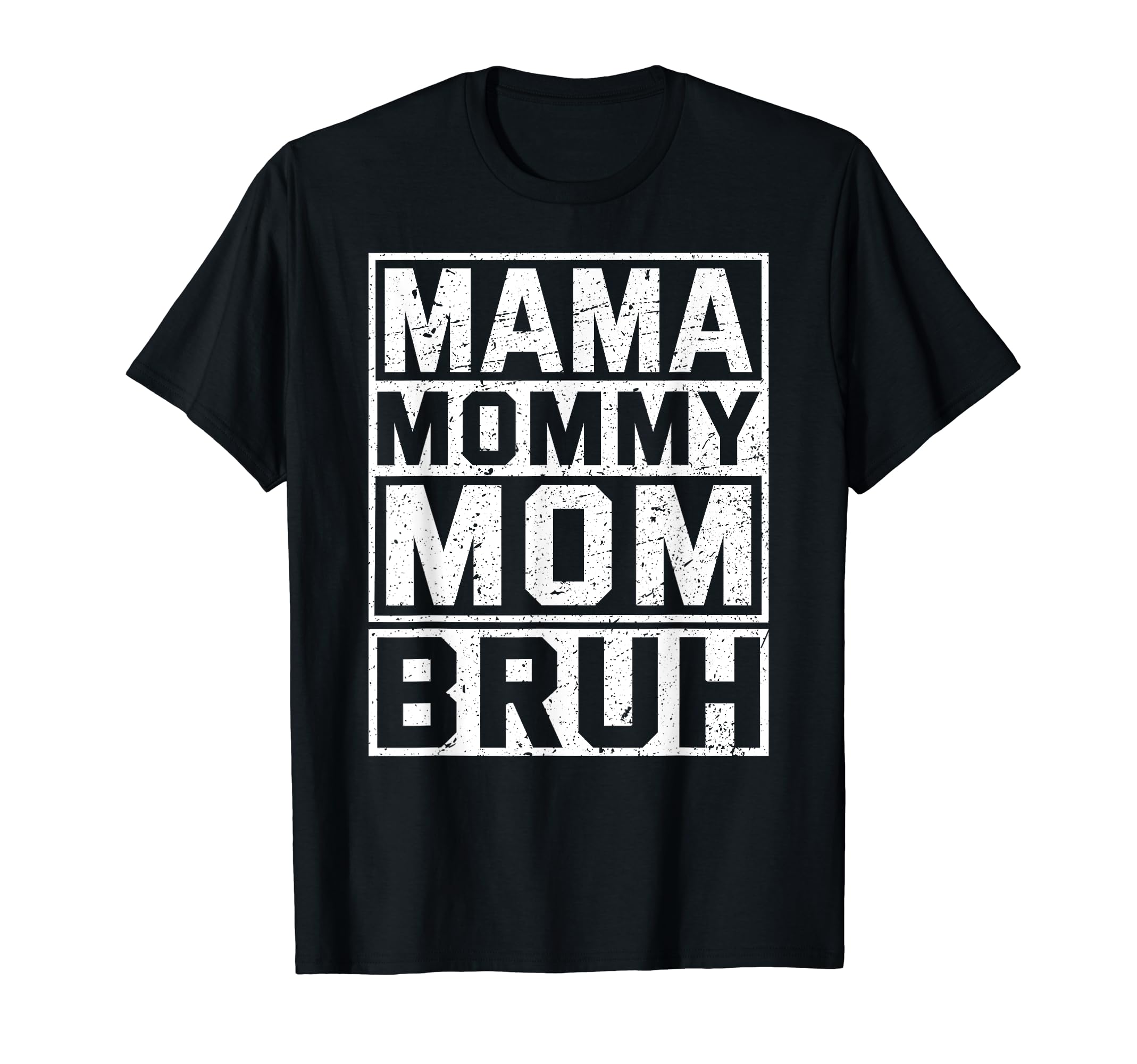 Mama Mommy Mom Bruh Womens Mama T-Shirt - Unique Graphic for Adults - T-Shirt, Sweatshirt, Hoodie