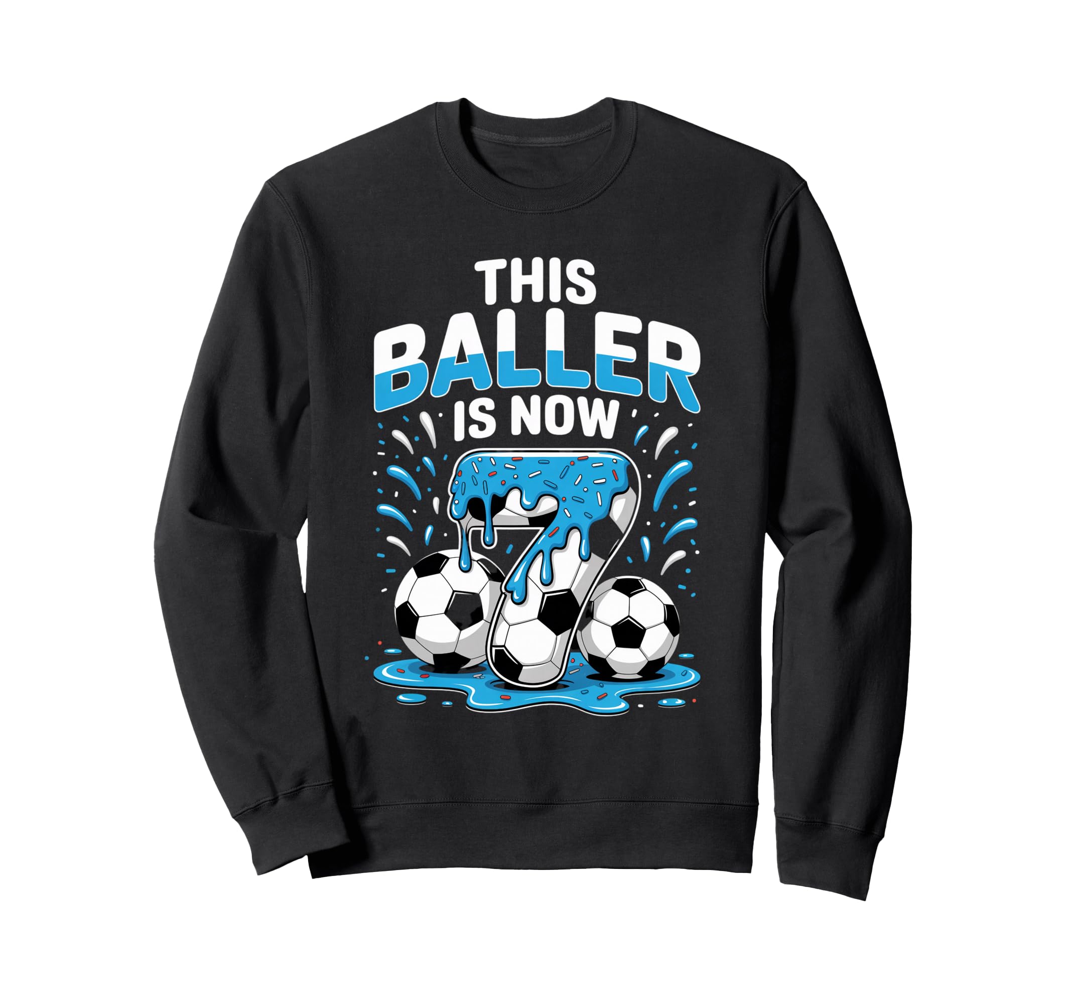 Baller Is Now 7 Ice Cream Drip Sweatshirt - Minimalist Print for Adults - T-Shirt, Sweatshirt, Hoodie