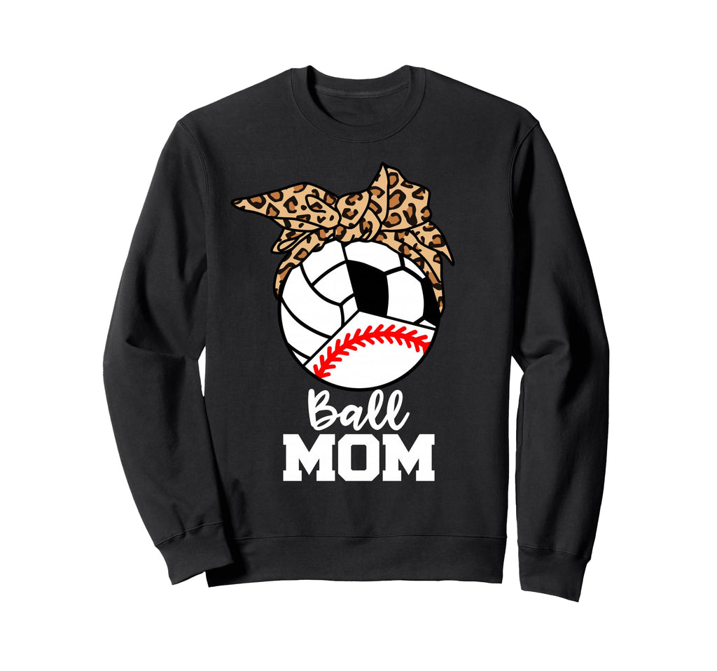 Ball Mom Funny Baseball Sweatshirt - Aesthetic Graphic for Adults - T-Shirt, Sweatshirt, Hoodie