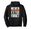 Never Forget Cassette Tape Novelty Hoodie - Casual Everyday Wear Men Women - T-Shirt, Sweatshirt, Hoodie