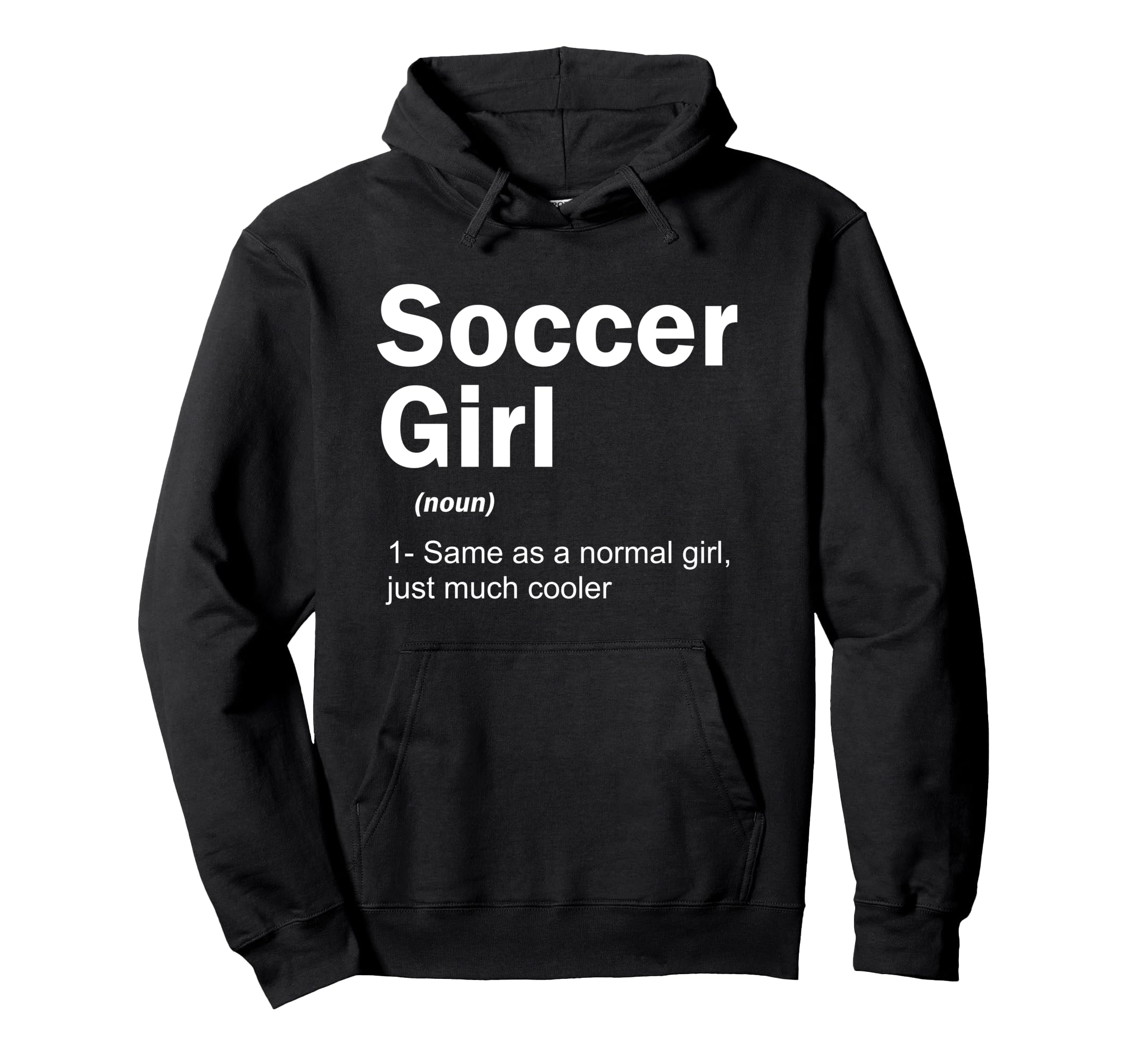 Soccer Definition Funny Soccer Hoodie - Fun Novelty Design for Adults - T-Shirt, Sweatshirt, Hoodie