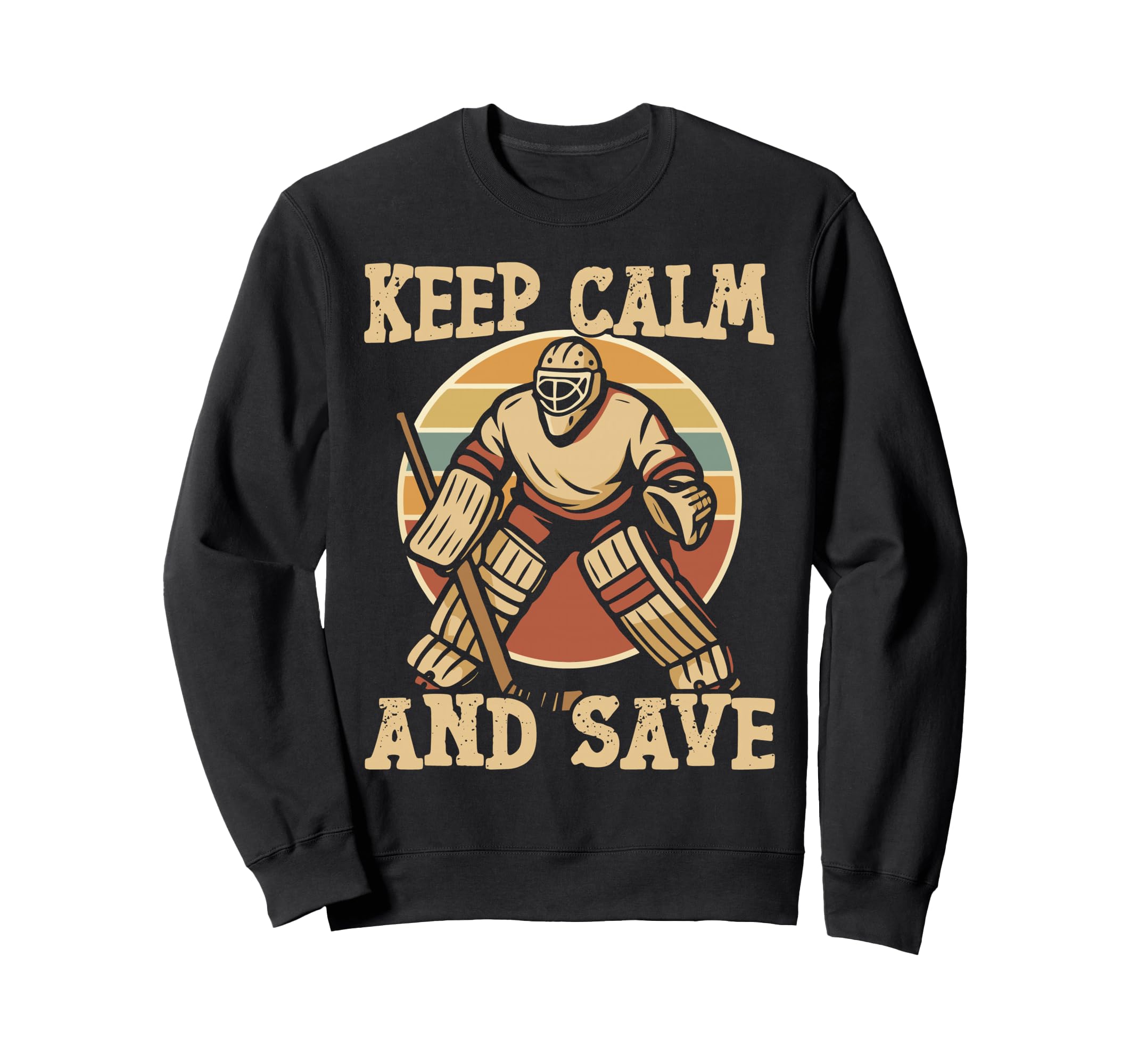 Ice Hockey Goalie Goalkeeper Keep Sweatshirt - Casual Everyday Wear Unisex - T-Shirt, Sweatshirt, Hoodie