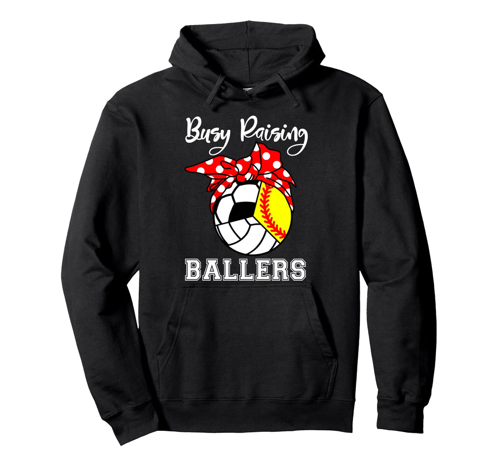 Busy Raising Ballers Funny Softball Hoodie - Trendy Graphic Men Women - T-Shirt, Sweatshirt, Hoodie