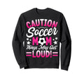Caution Soccer Mom Things May Sweatshirt - Fun Novelty Design for Adults - T-Shirt, Sweatshirt, Hoodie
