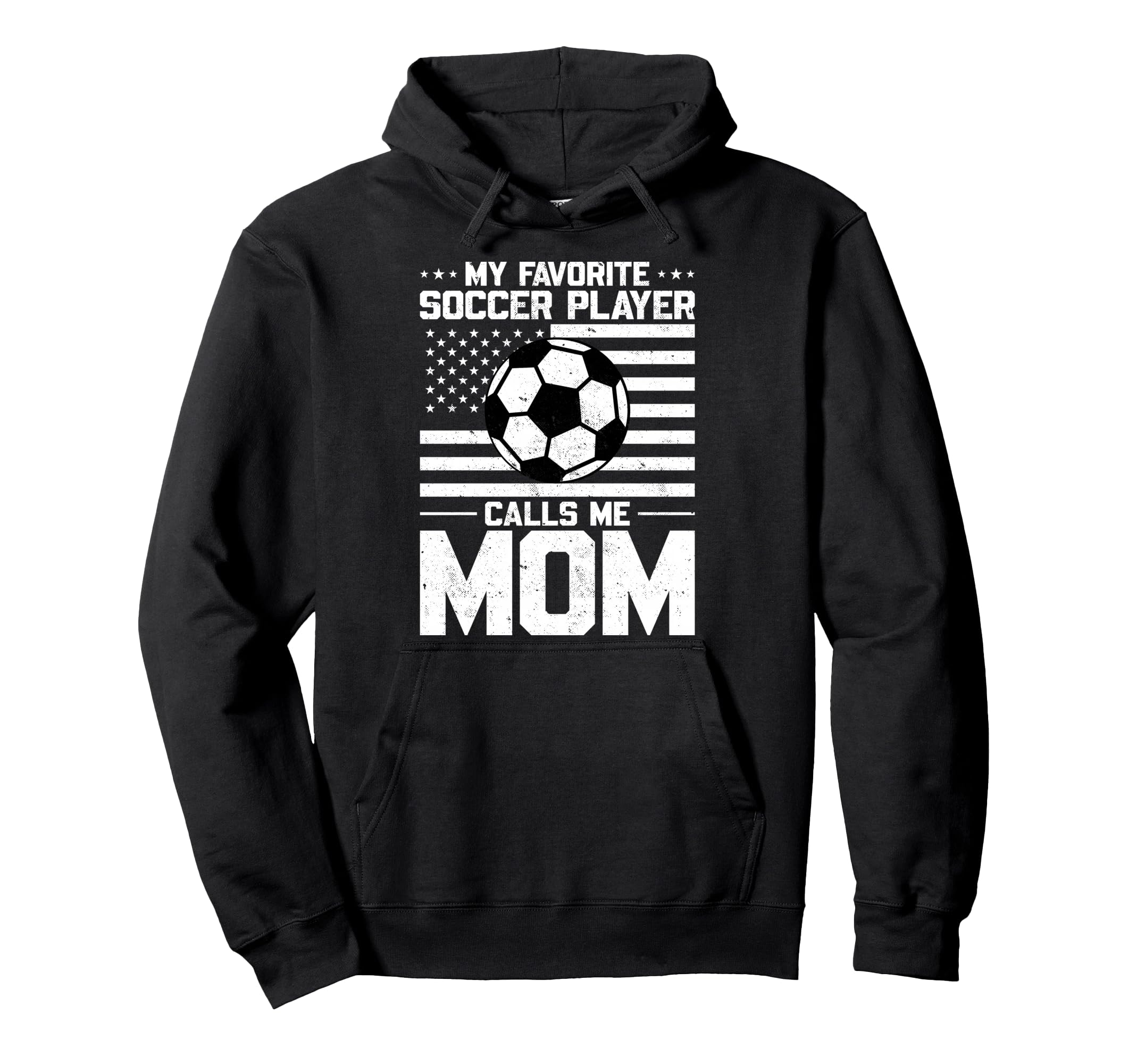 My Favorite Soccer Player Calls Me Hoodie - Fun Novelty Design Men Women - T-Shirt, Sweatshirt, Hoodie