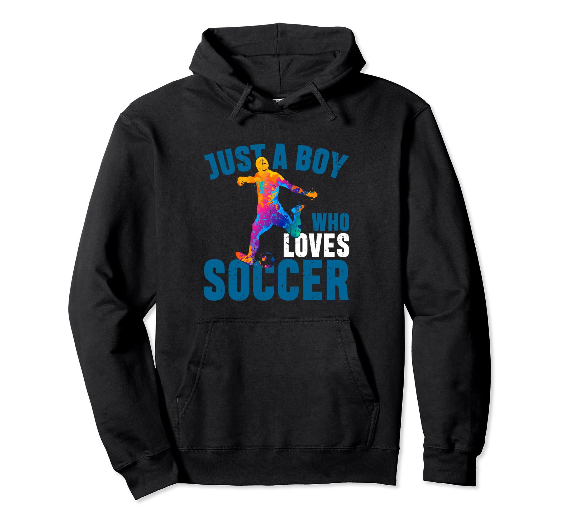 Just Who Loves Soccer Funny Hoodie - Fun Novelty Design Men Women - T-Shirt, Sweatshirt, Hoodie