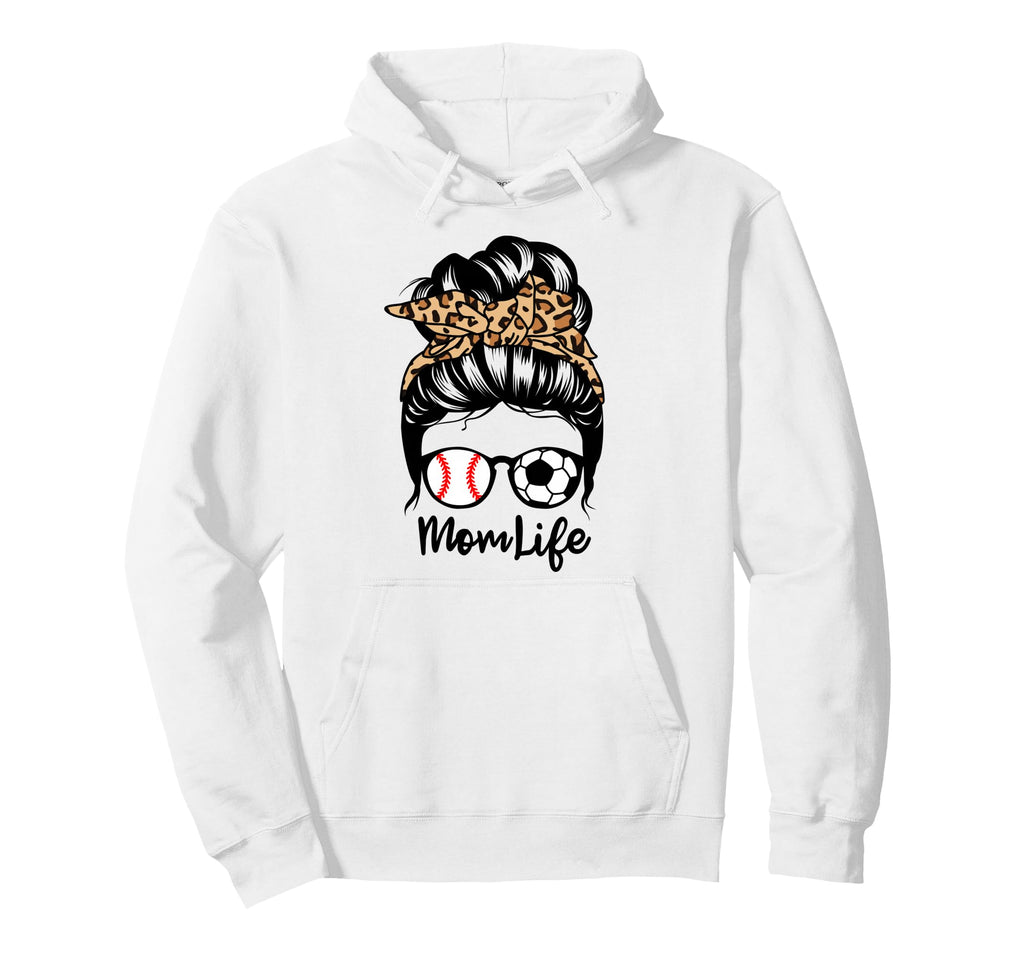 Mom Life Messy Bun Hair Funny Hoodie - Casual Everyday Wear Men Women - T-Shirt, Sweatshirt, Hoodie