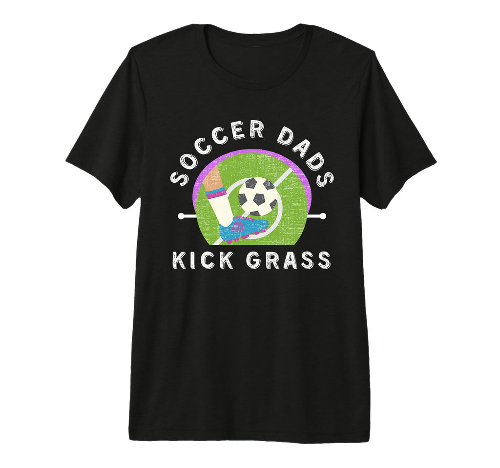 Mens Soccer Dads Kick Grass Fathers T-Shirt - Unique Graphic for Adults - T-Shirt, Sweatshirt, Hoodie