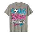Gender Reveal Goals Or Bows Pop Pop Loves T-Shirt - Unique Graphic Unisex - T-Shirt, Sweatshirt, Hoodie
