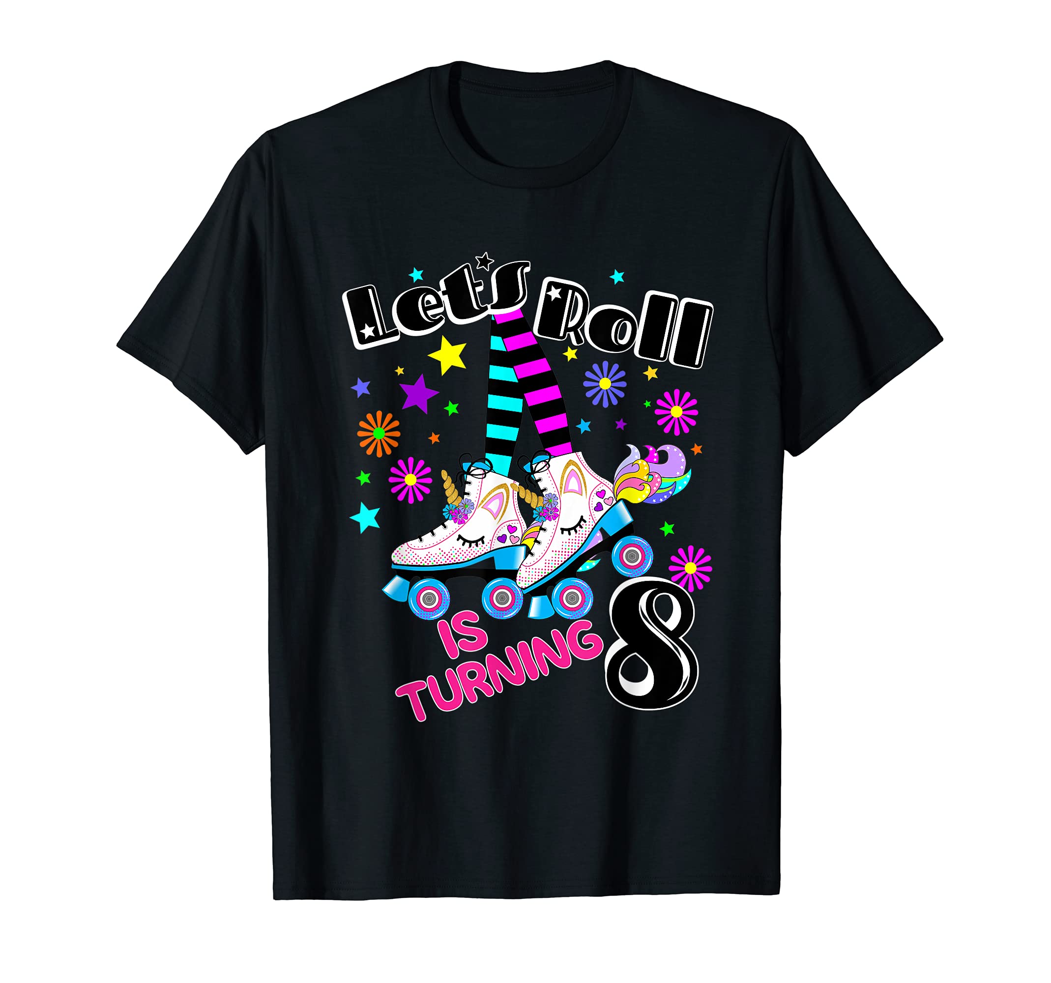 8Th Roller Skate Birthday Lets Roll T-Shirt - Novelty Apparel Unisex - T-Shirt, Sweatshirt, Hoodie