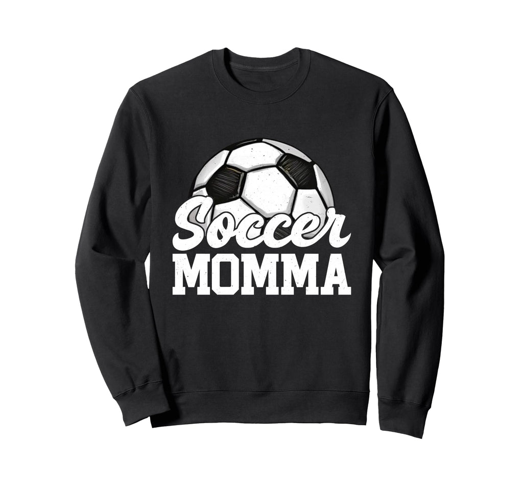 Soccer Momma Gifts Mothers Day Sweatshirt - Streetwear Style for Adults - T-Shirt, Sweatshirt, Hoodie