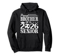Proud Brother 2026 Senior Soccer Hoodie - Custom Art Print Men Women - T-Shirt, Sweatshirt, Hoodie
