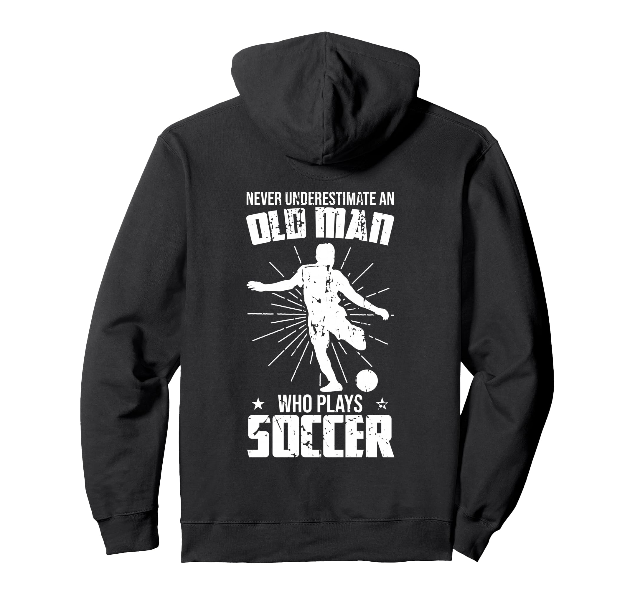 Never Underestimate Old Soccer Player Hoodie - Graphic Print Men Women - T-Shirt, Sweatshirt, Hoodie