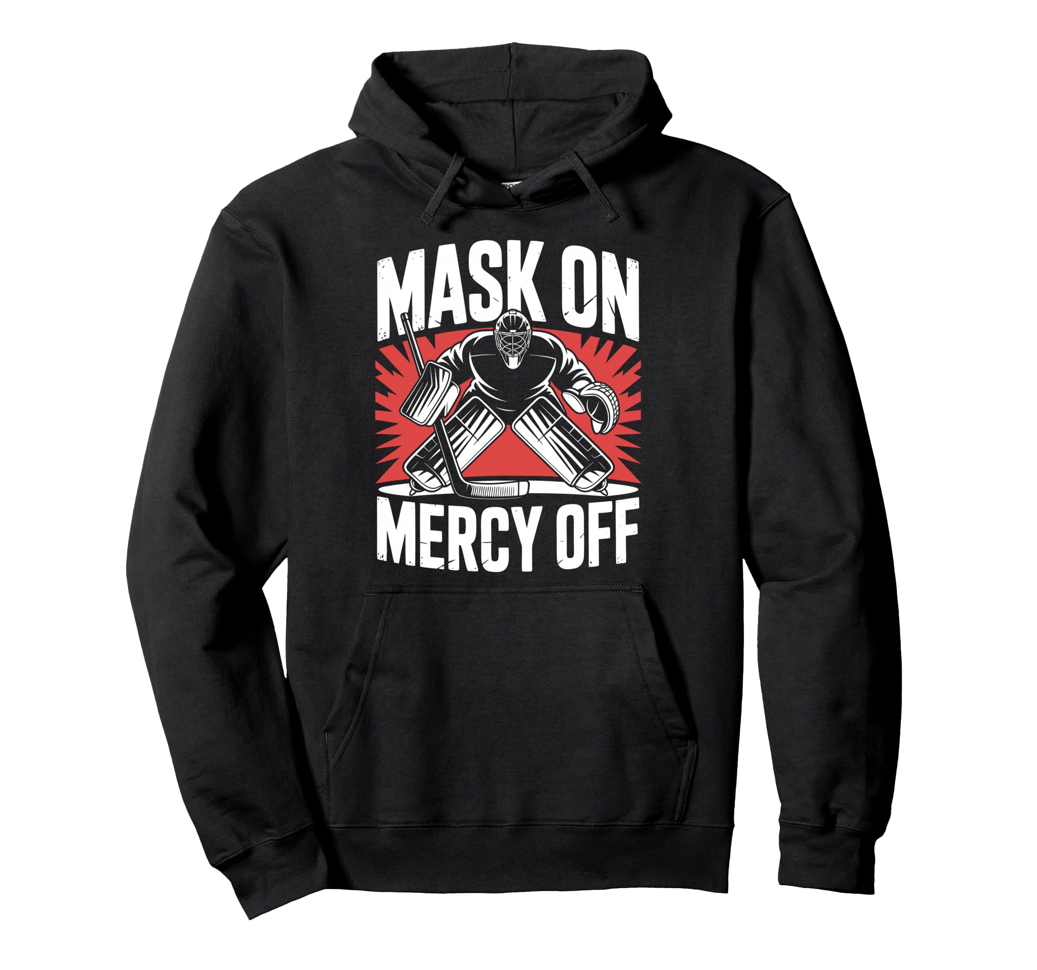 Hockey Goalie Mask Ice Hockey Goalkeeper Hoodie - Unique Graphic for Adults - T-Shirt, Sweatshirt, Hoodie