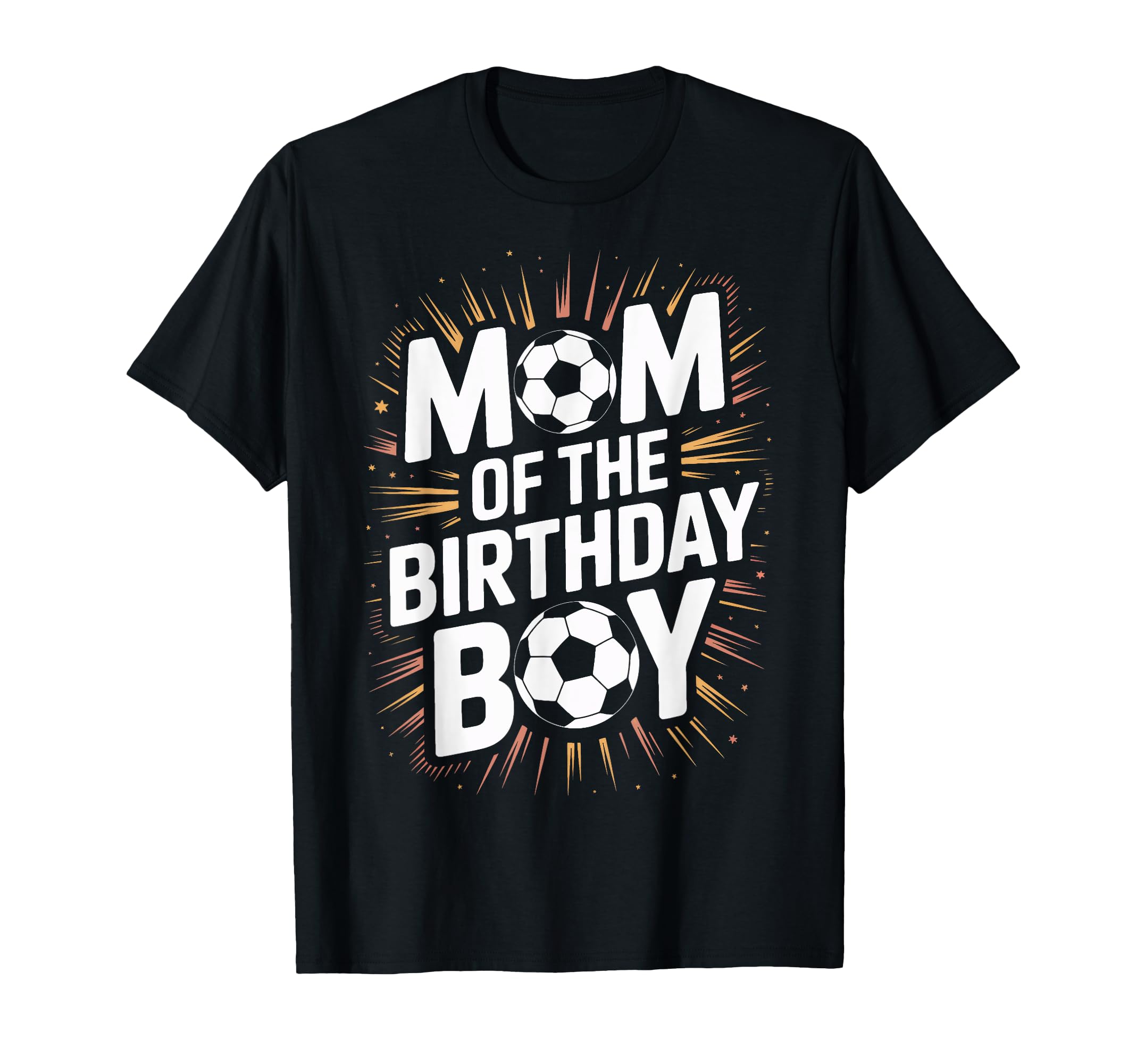 Proud Soccer Mom Birthday Soccer T-Shirt - Fun Novelty Design Men Women - T-Shirt, Sweatshirt, Hoodie
