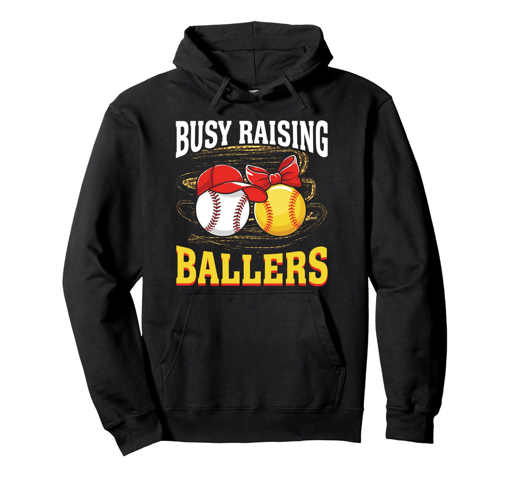 Busy Raising Ballers Baseball Softball Hoodie - Custom Art Print Men Women - T-Shirt, Sweatshirt, Hoodie