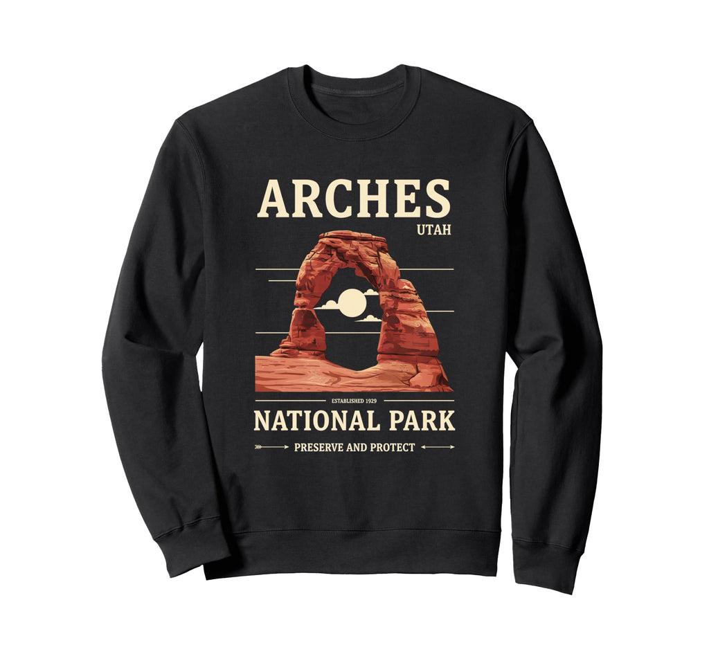 Arches Utah National Park Nature Sweatshirt - Novelty Apparel Men Women - T-Shirt, Sweatshirt, Hoodie