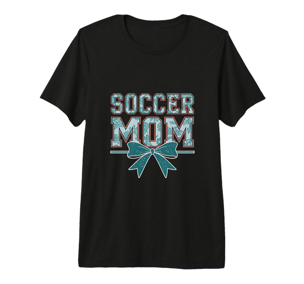 Soccer Mom Coquette Bow Mothers Day T-Shirt - Novelty Apparel for Adults - T-Shirt, Sweatshirt, Hoodie