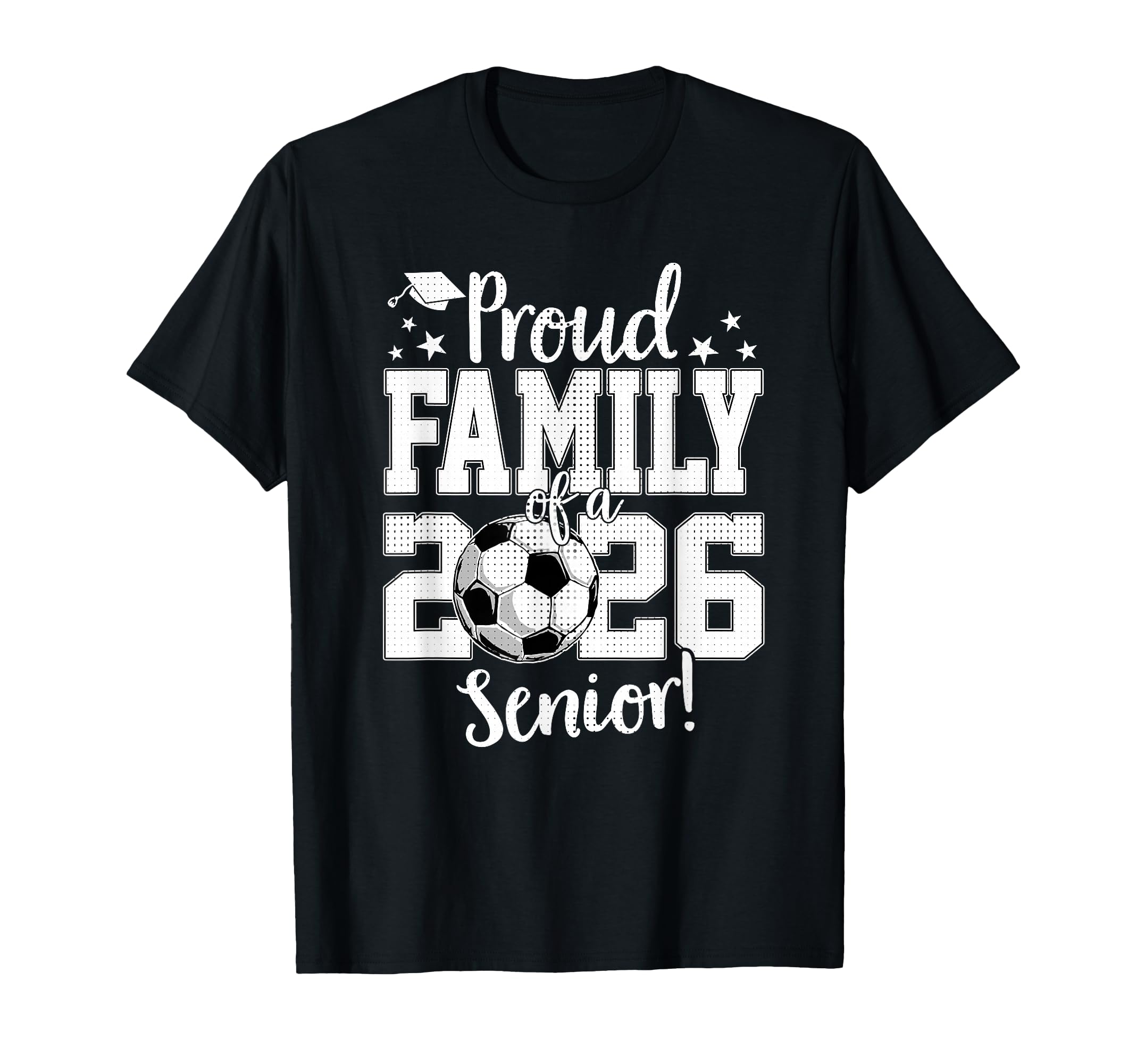 Proud Family 2026 Senior Soccer Lovers T-Shirt - Trendy Graphic Unisex - T-Shirt, Sweatshirt, Hoodie