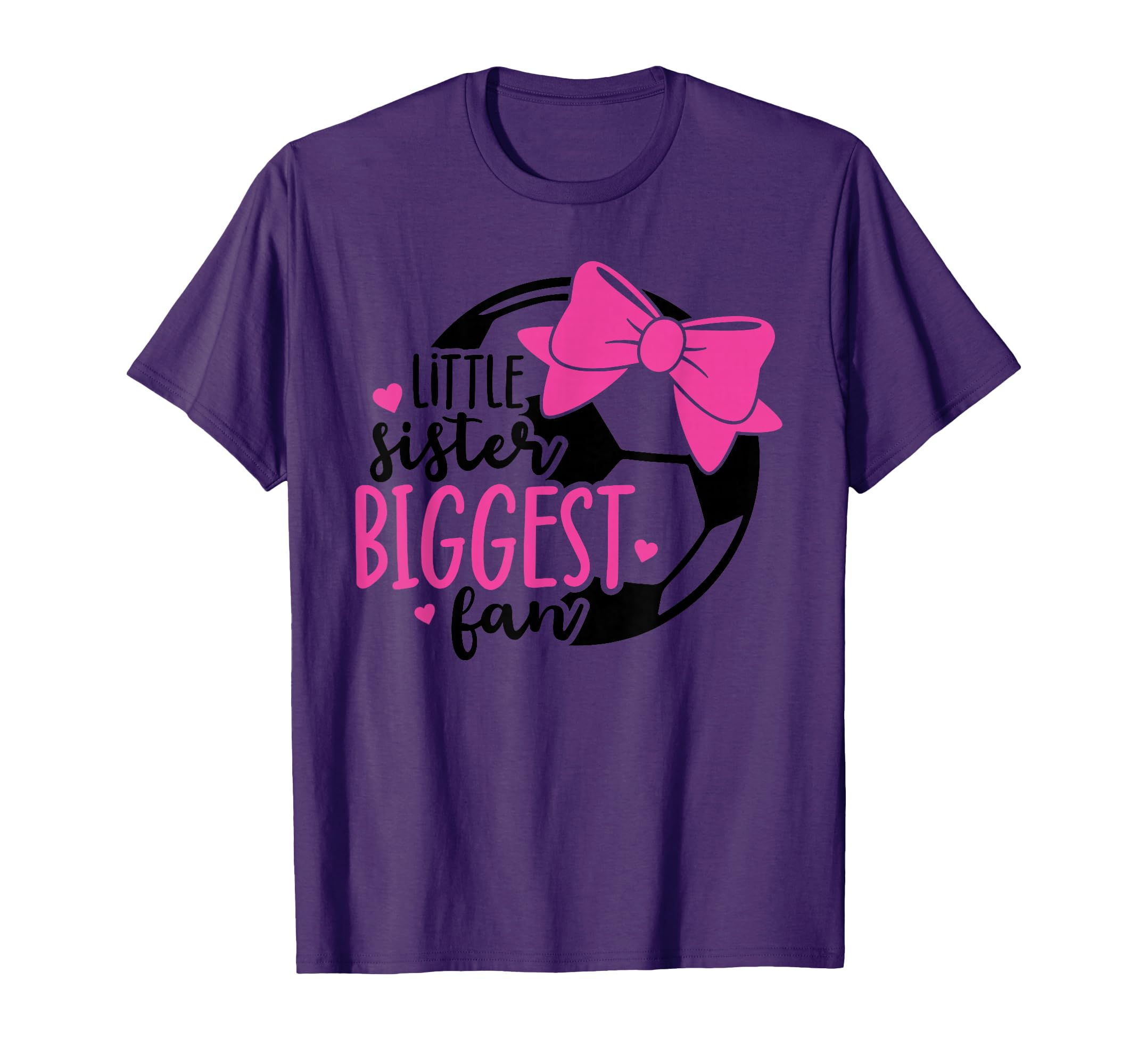 Little Sister Biggest Fan Soccer T-Shirt - Custom Art Print Men Women - T-Shirt, Sweatshirt, Hoodie