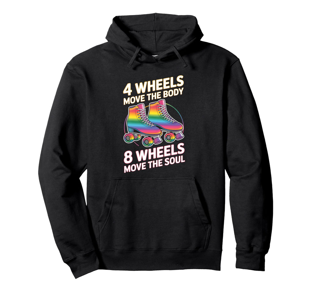 4 Wheels Move Body 8 Wheels Move Soul Hoodie - Graphic Print for Adults - T-Shirt, Sweatshirt, Hoodie