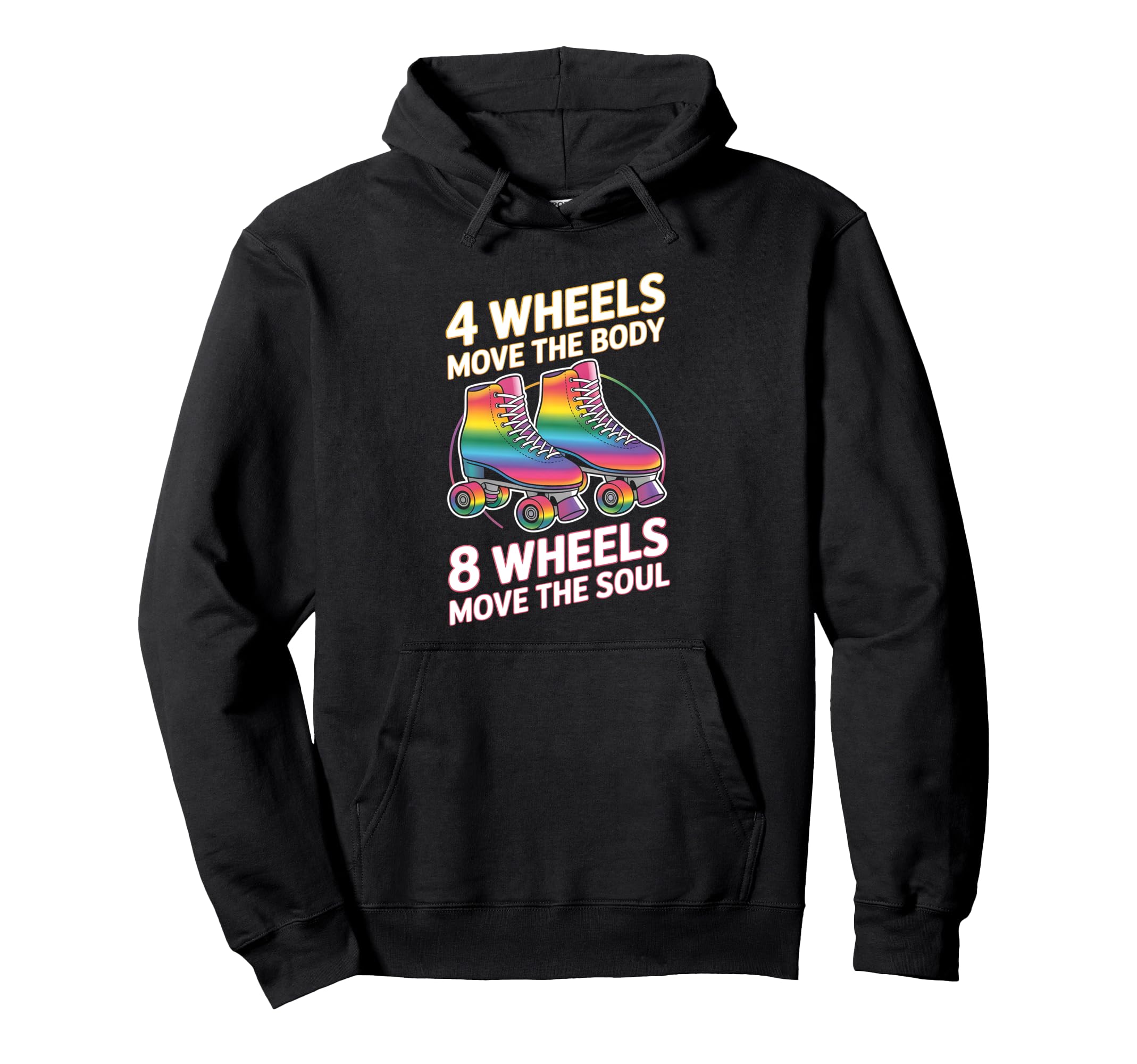 4 Wheels Move Body 8 Wheels Move Soul Hoodie - Graphic Print for Adults - T-Shirt, Sweatshirt, Hoodie