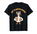 Off To Watch Soccer Funny Goose Popcorn T-Shirt - Streetwear Style Unisex - T-Shirt, Sweatshirt, Hoodie