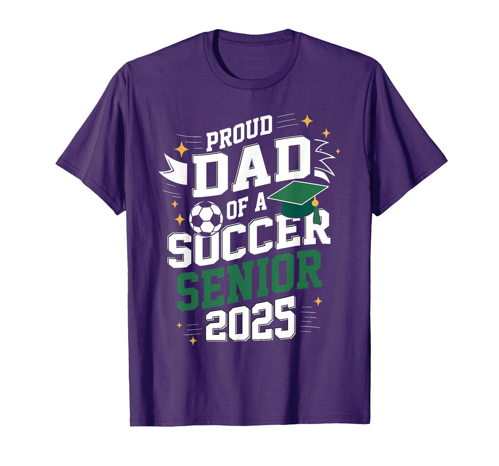 Class 2025 Soccer Senior Dad Senior T-Shirt - Aesthetic Graphic for Adults - T-Shirt, Sweatshirt, Hoodie