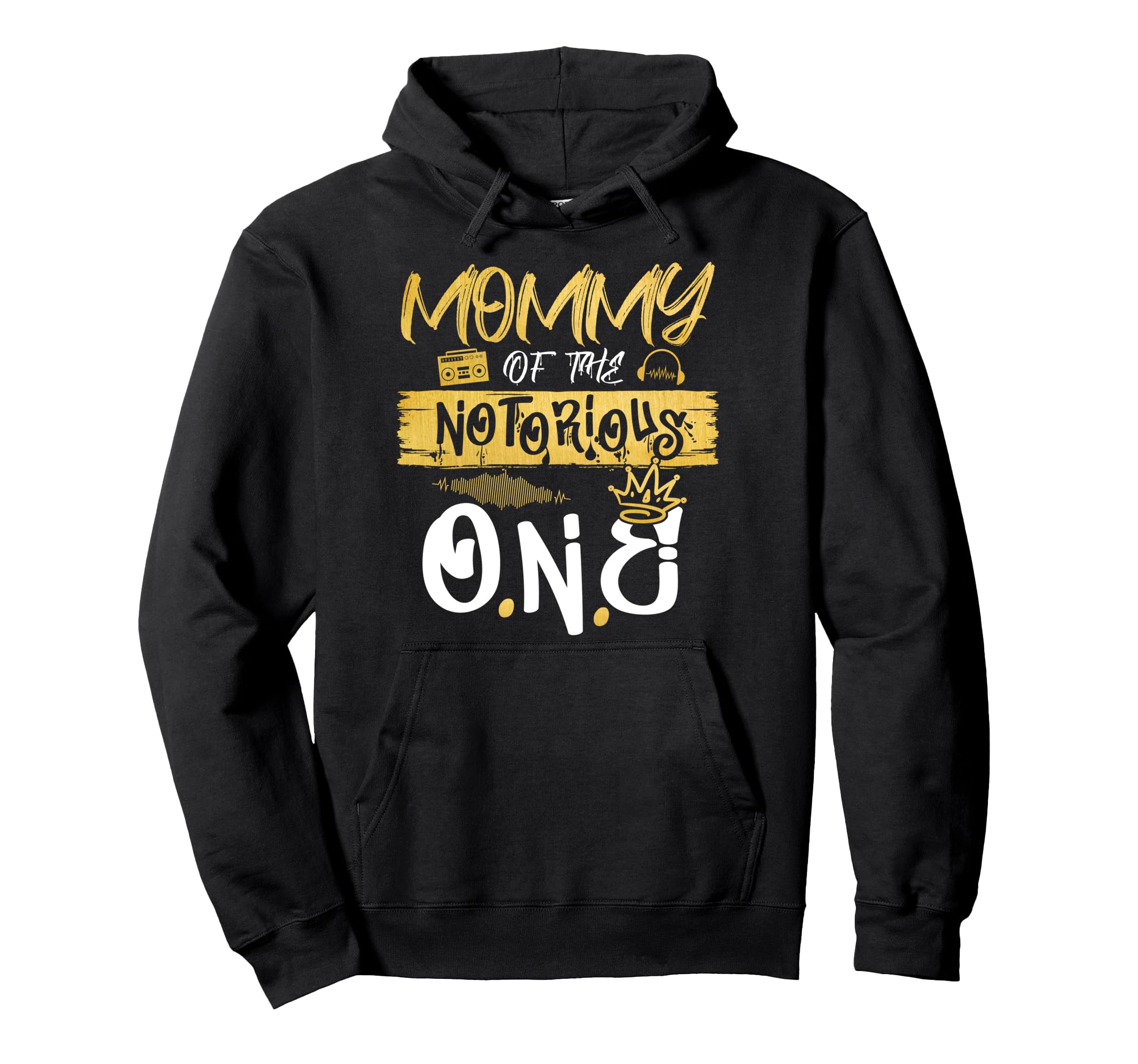 Mommy Notorious One Old School Hip Hop Hoodie - Custom Art Print Men Women - T-Shirt, Sweatshirt, Hoodie