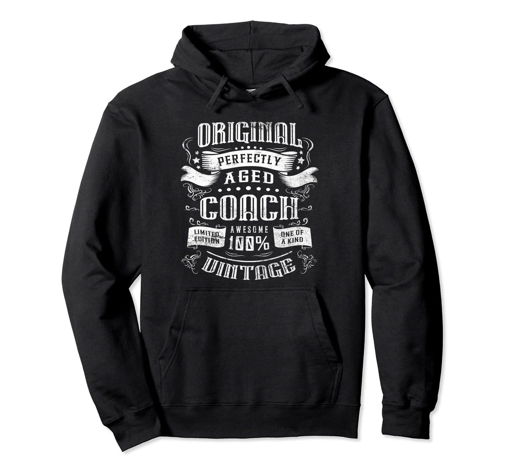 Coach Original Hoodie - Fun Novelty Design Unisex - T-Shirt, Sweatshirt, Hoodie