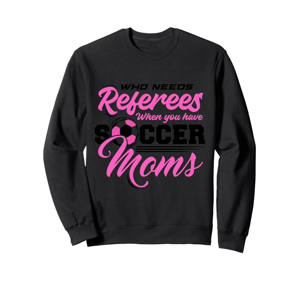 Soccer Mom Gifts Soccer Fan Mommy Sweatshirt - Trendy Graphic Men Women - T-Shirt, Sweatshirt, Hoodie