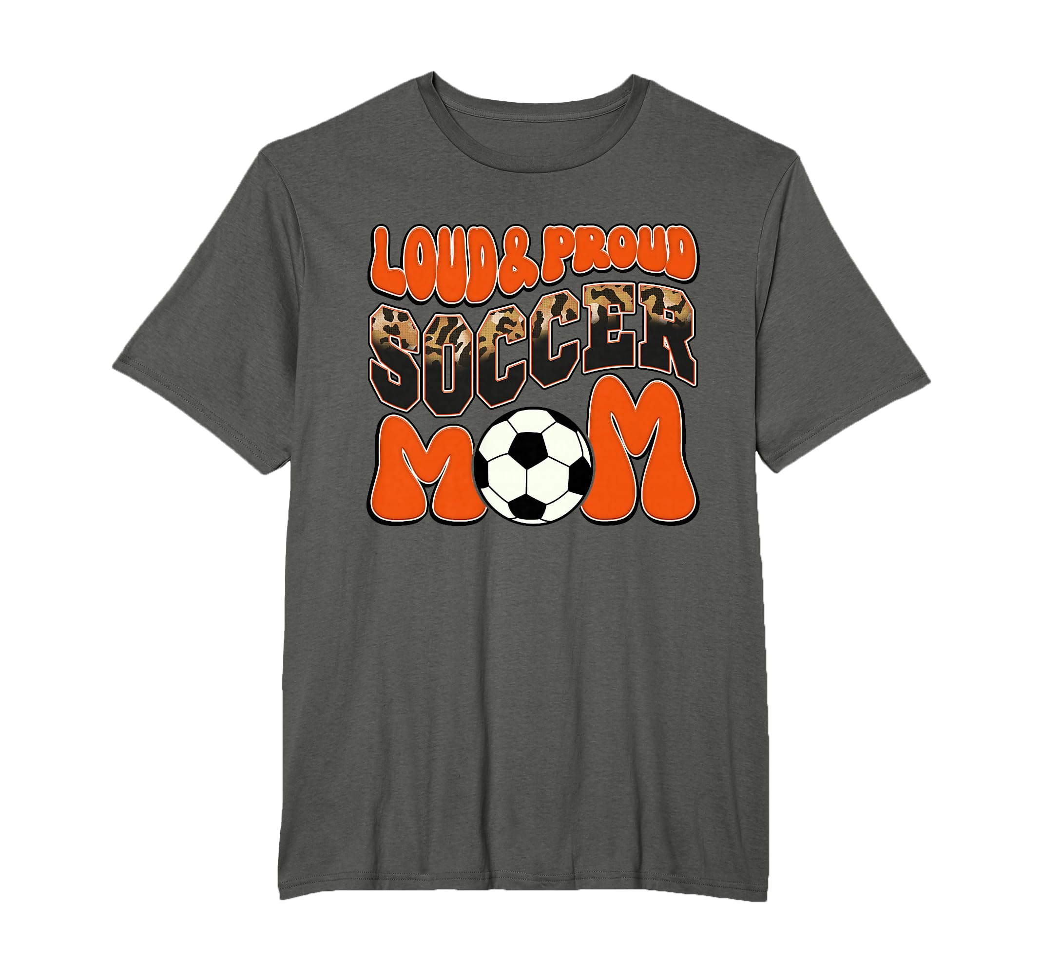 Loud Proud Soccer Mom Orange Team T-Shirt - Fun Novelty Design for Adults - T-Shirt, Sweatshirt, Hoodie