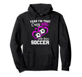 Yeah Im That Crazy Who Loves Hoodie - Casual Everyday Wear Men Women - T-Shirt, Sweatshirt, Hoodie
