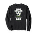 I Love Soccer Almost As Much As Sweatshirt - Fun Novelty Design Men Women - T-Shirt, Sweatshirt, Hoodie