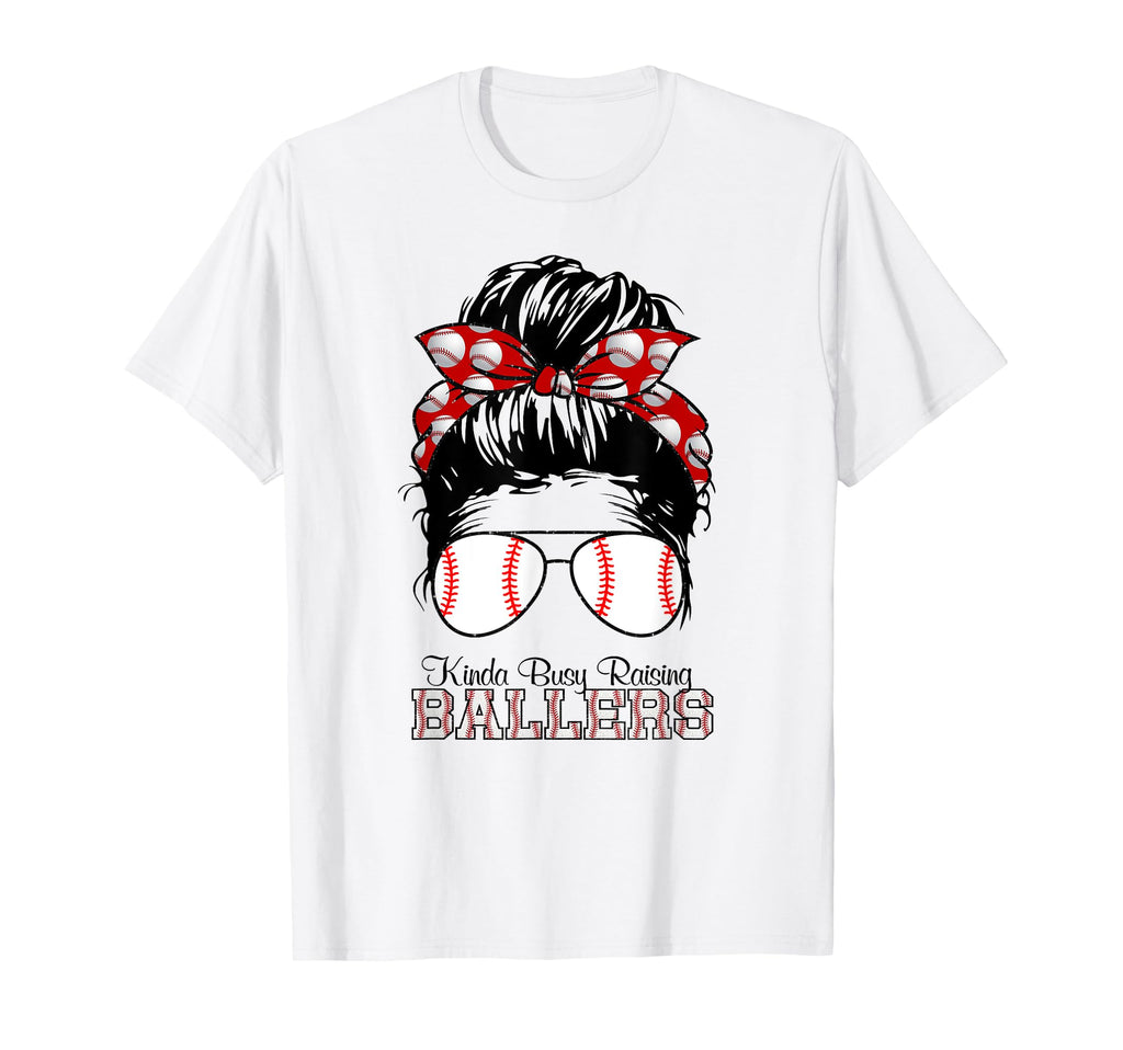 Kinda Busy Raising Ballers Messy Bun T-Shirt - Novelty Apparel Unisex - T-Shirt, Sweatshirt, Hoodie