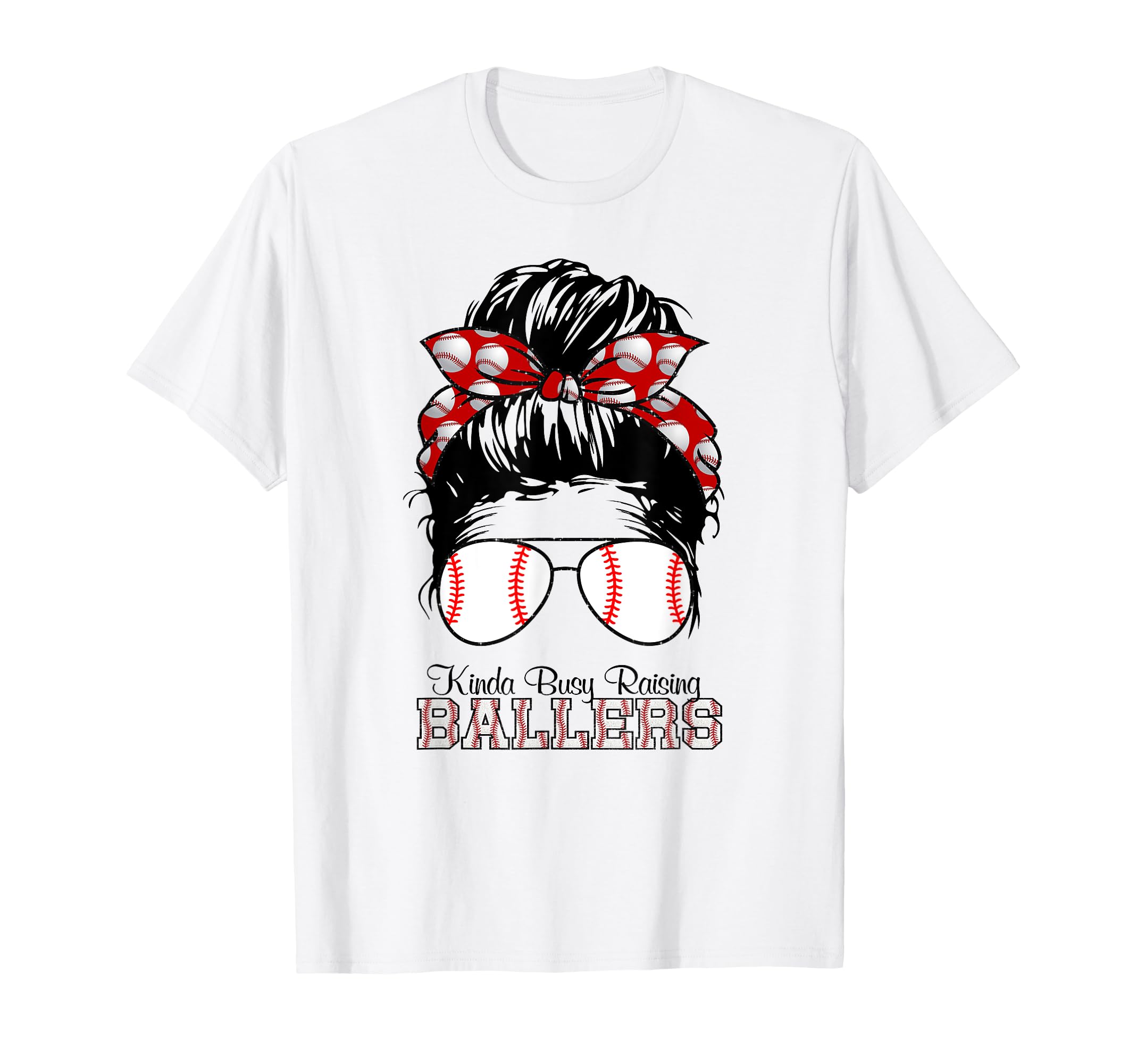 Kinda Busy Raising Ballers Messy Bun T-Shirt - Novelty Apparel Unisex - T-Shirt, Sweatshirt, Hoodie