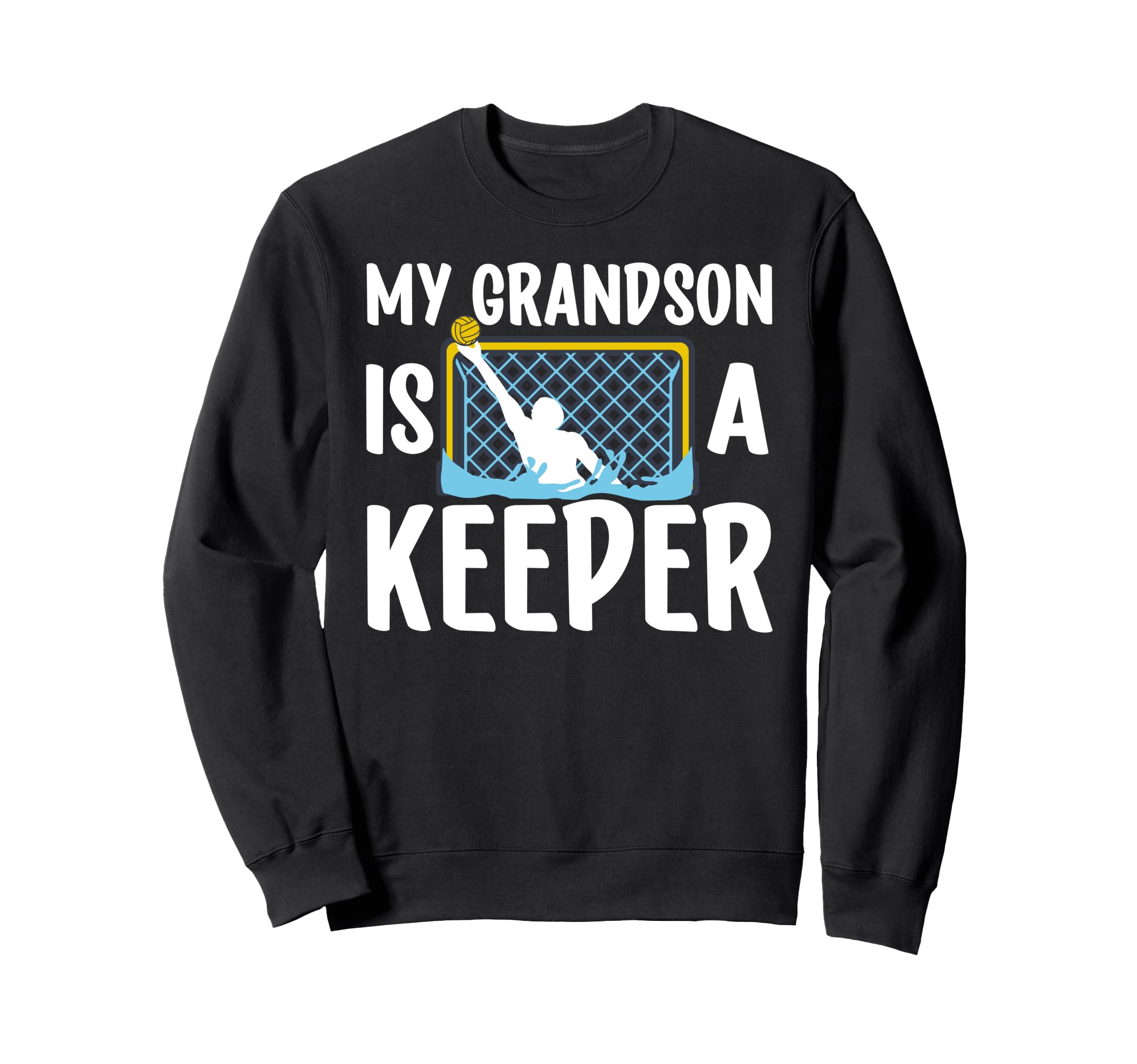 Proud Water Polo Keeper Grandma Water Sweatshirt - Graphic Print Unisex - T-Shirt, Sweatshirt, Hoodie