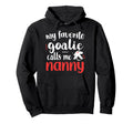 Proud Ice Hockey Goalie Nanny Hockey Hoodie - Fun Novelty Design Unisex - T-Shirt, Sweatshirt, Hoodie