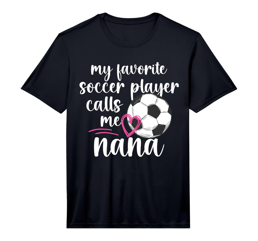 Mens My Favorite Soccer Player Nana T-Shirt - Minimalist Print Unisex - T-Shirt, Sweatshirt, Hoodie
