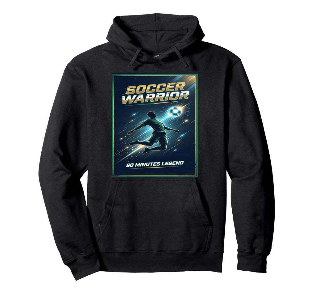 Football Warrior Soccer 90 Minutes Hoodie - Casual Everyday Wear Unisex - T-Shirt, Sweatshirt, Hoodie