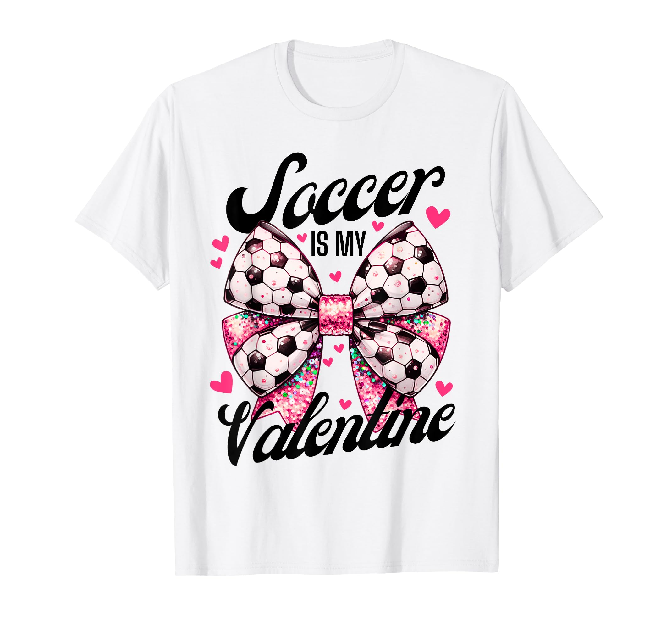 Soccer Is My Valentine Coquette Bow T-Shirt - Minimalist Print for Adults - T-Shirt, Sweatshirt, Hoodie