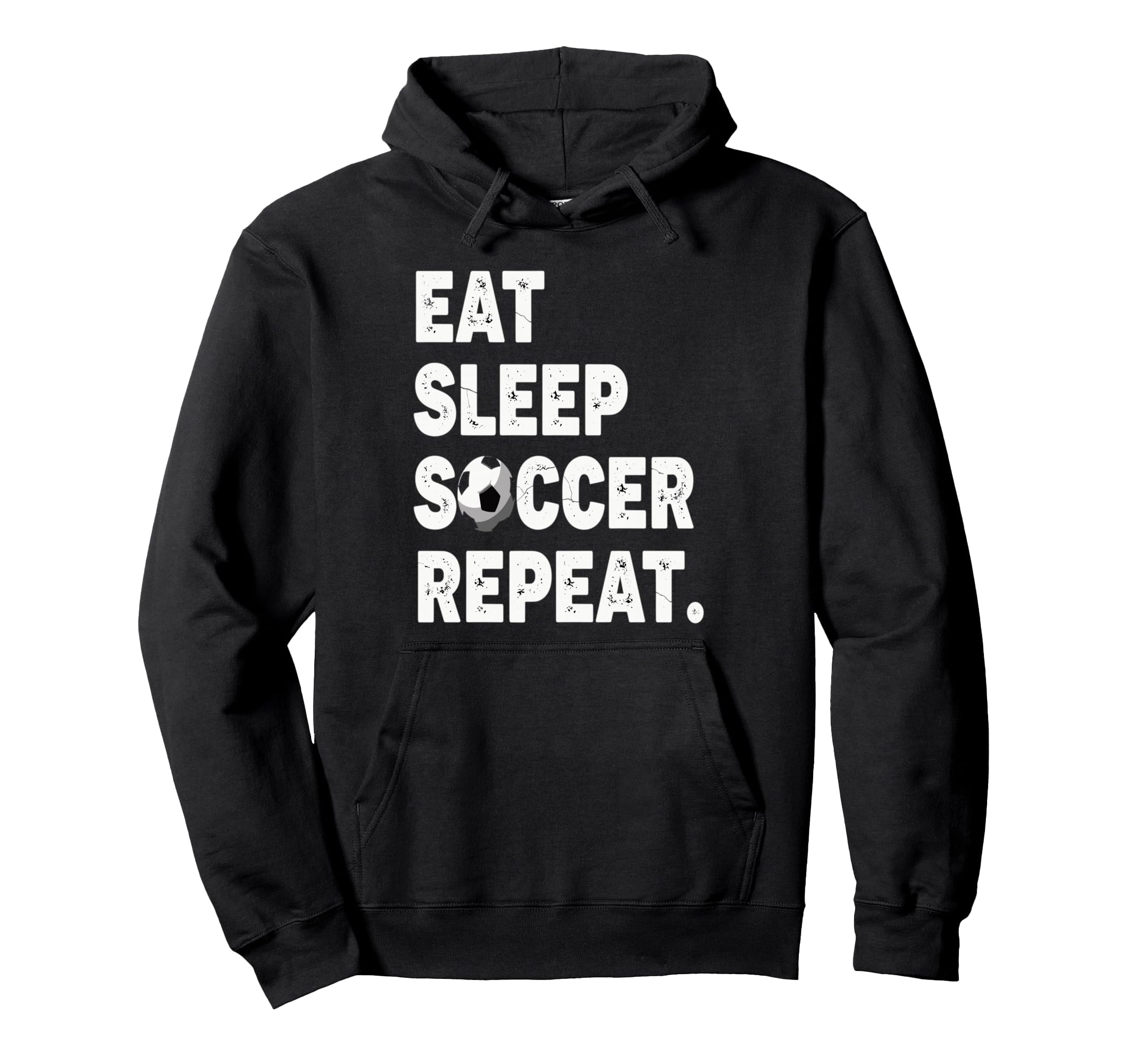 Eat Sleep Soccer Repeat Football Hoodie - Aesthetic Graphic Men Women - T-Shirt, Sweatshirt, Hoodie