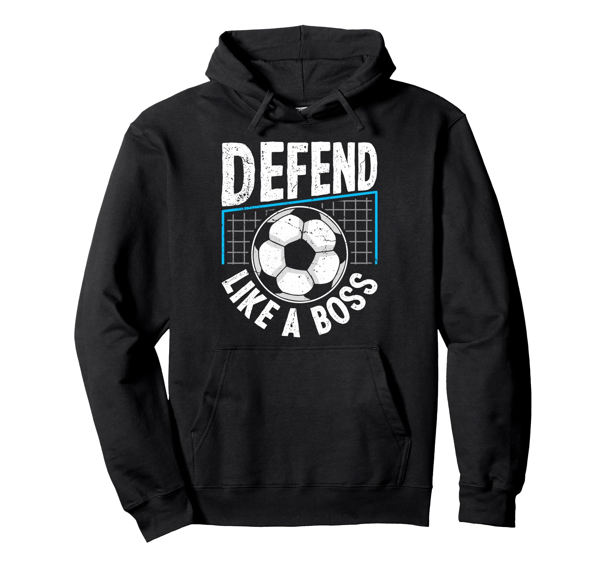 Soccer Defend Like Boss Goalkeeper Hoodie - Graphic Print for Adults - T-Shirt, Sweatshirt, Hoodie