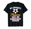 My Favorite Soccer Players Call Me T-Shirt - Aesthetic Graphic Unisex - T-Shirt, Sweatshirt, Hoodie