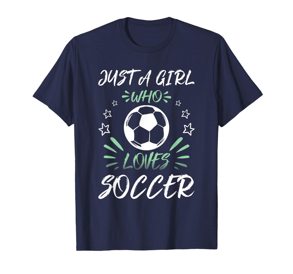 Just Who Loves Soccer T-Shirt - Casual Everyday Wear Men Women - T-Shirt, Sweatshirt, Hoodie