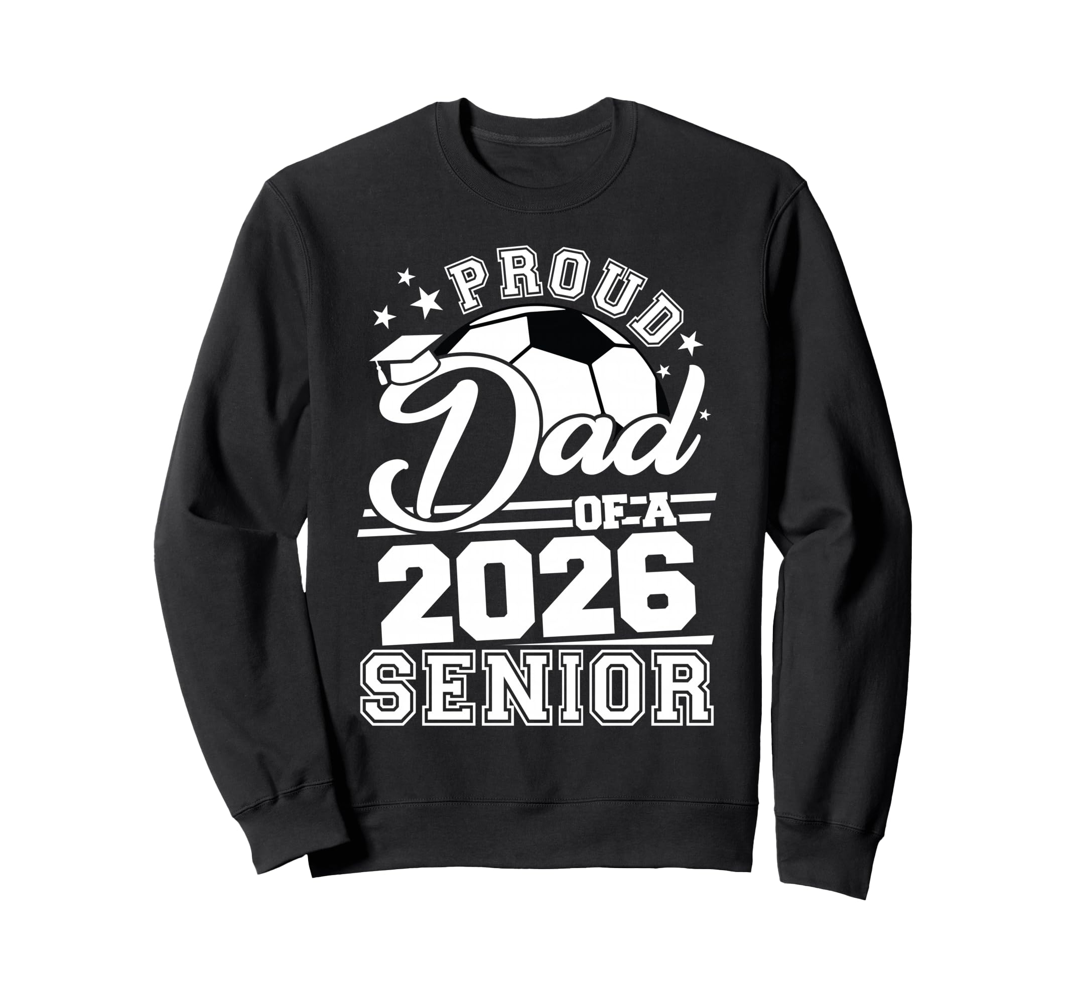 Proud Dad 2026 Senior Soccer Sweatshirt - Minimalist Print Men Women - T-Shirt, Sweatshirt, Hoodie