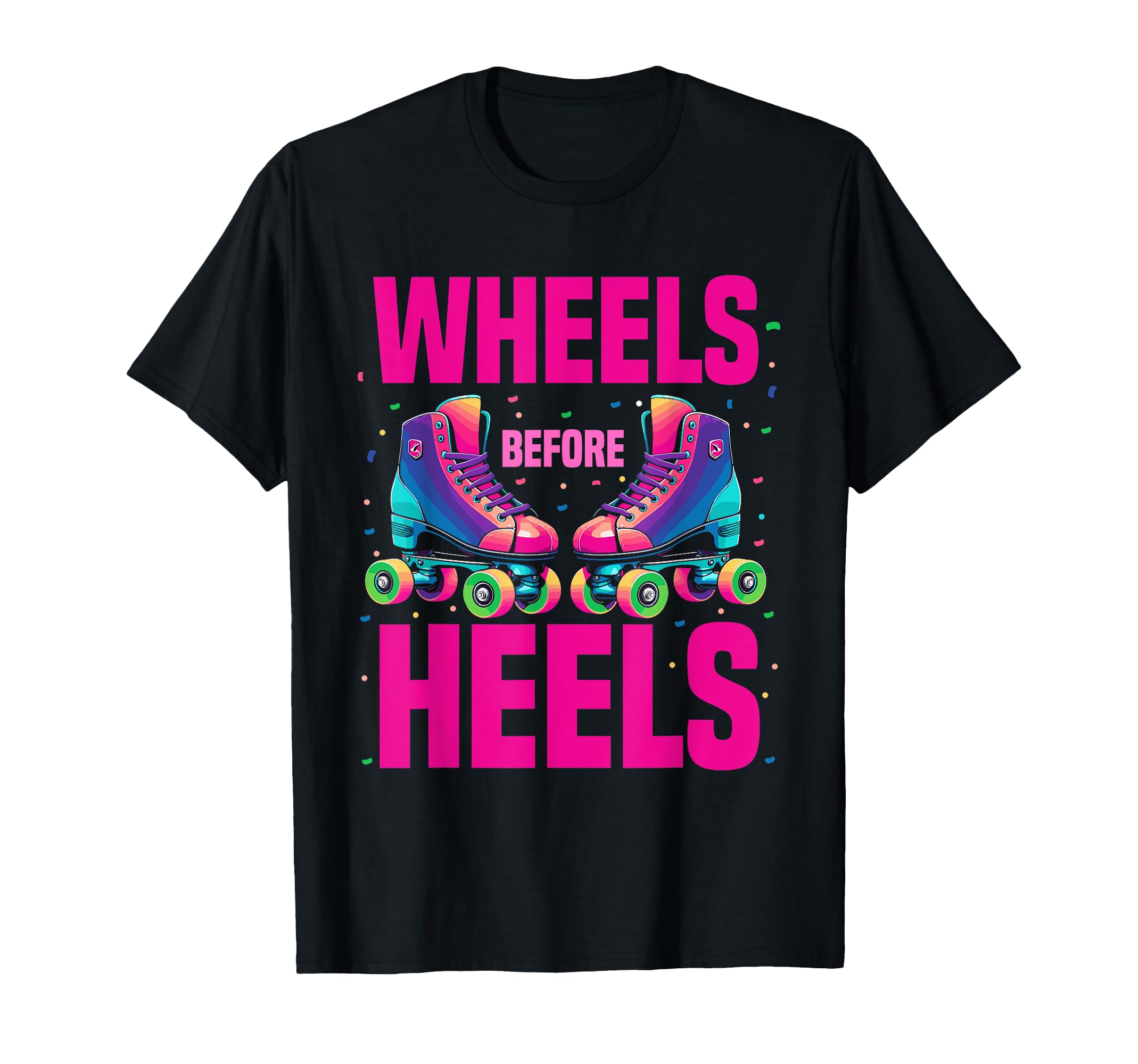 Summer 70S 80S Skates Wheels Before T-Shirt - Graphic Print Men Women - T-Shirt, Sweatshirt, Hoodie