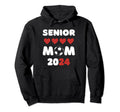 Senior Mom Class 2024 Soccer Mom Hoodie - Novelty Apparel Men Women - T-Shirt, Sweatshirt, Hoodie